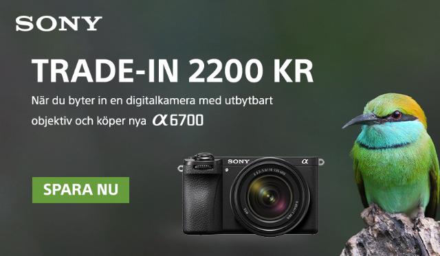 Sony A6700 trade-in kampanj